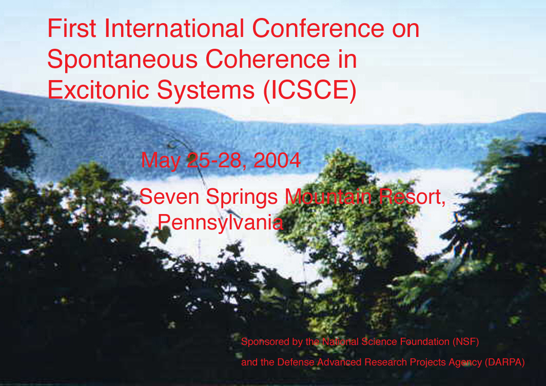 First International Conference on Spontaneous Coherence in Excitonic Systems, May 25-28, 2004