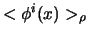 $<\phi^i(x)>_\rho$